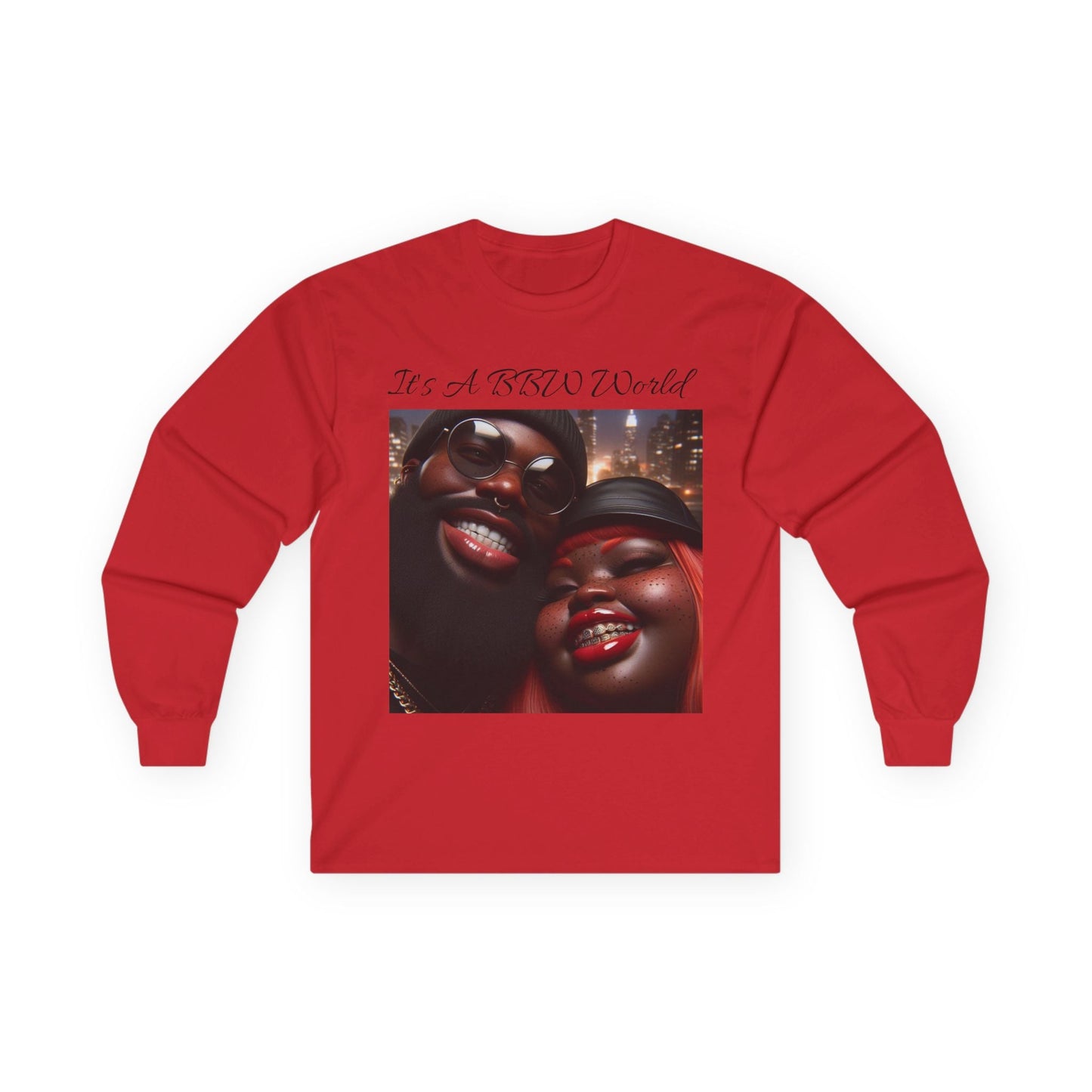 “It’s A BBW World” Long Sleeve Tee
